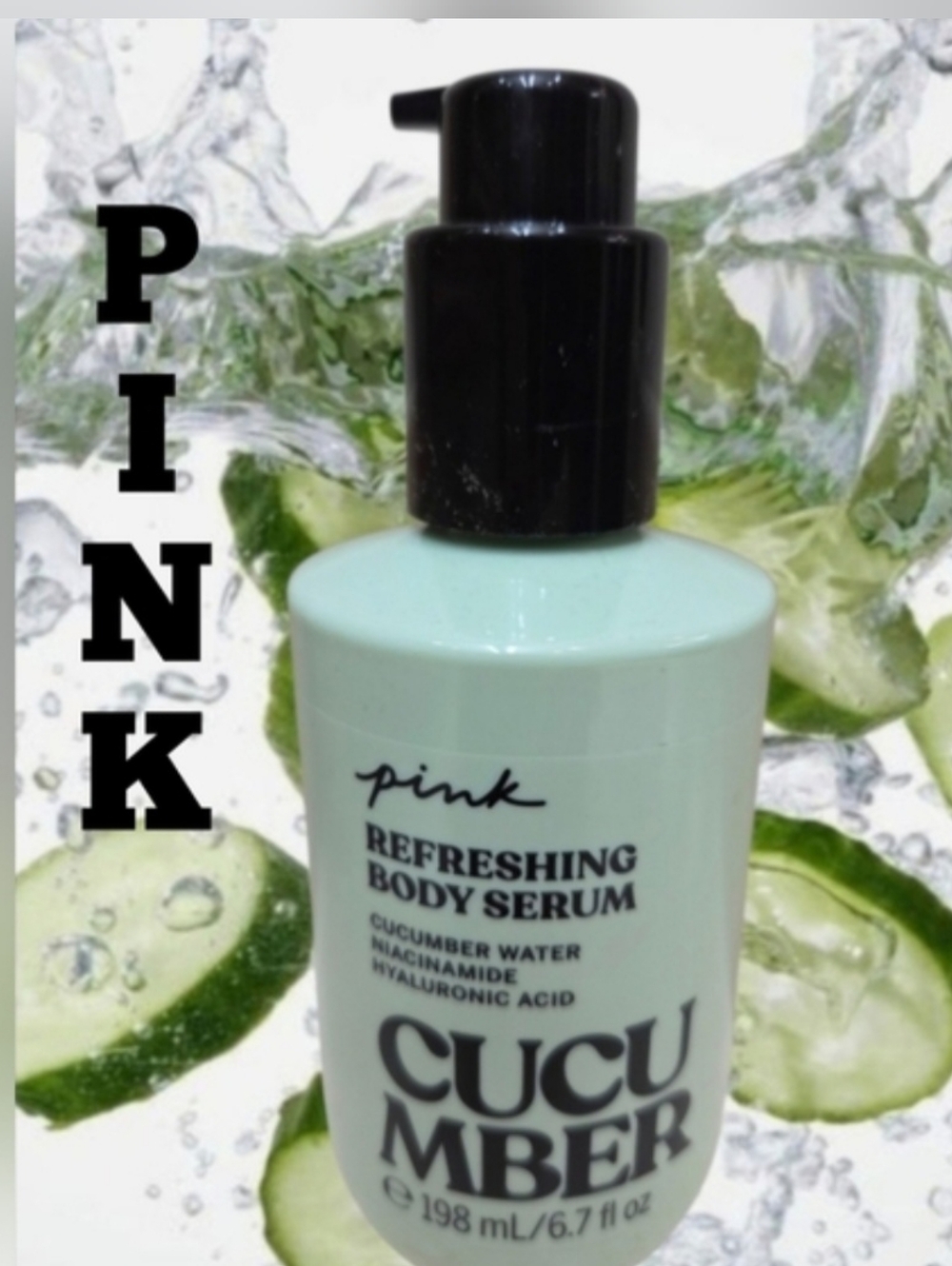 PINK Refreshing Body Serum New 6.7oz Cucumber Water Niacinamide Hyaluronic Acid